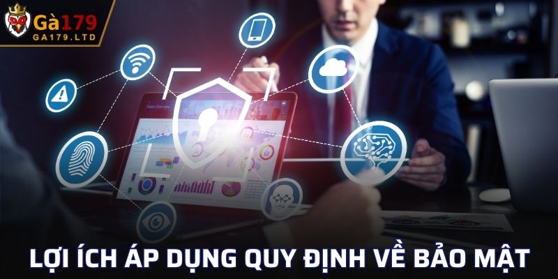Lợi ích khi áp dụng quy định về bảo mật khi cá cược