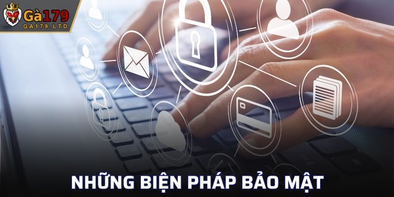 Chính sách bảo mật - Những biện pháp được áp dụng