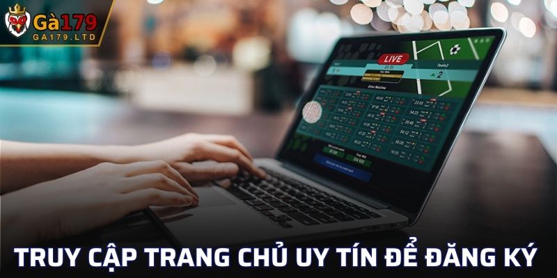 Truy cập trang chủ uy tín để đăng ký an toàn, nhanh chóng